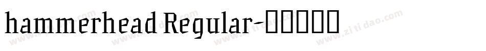 hammerhead Regular字体转换